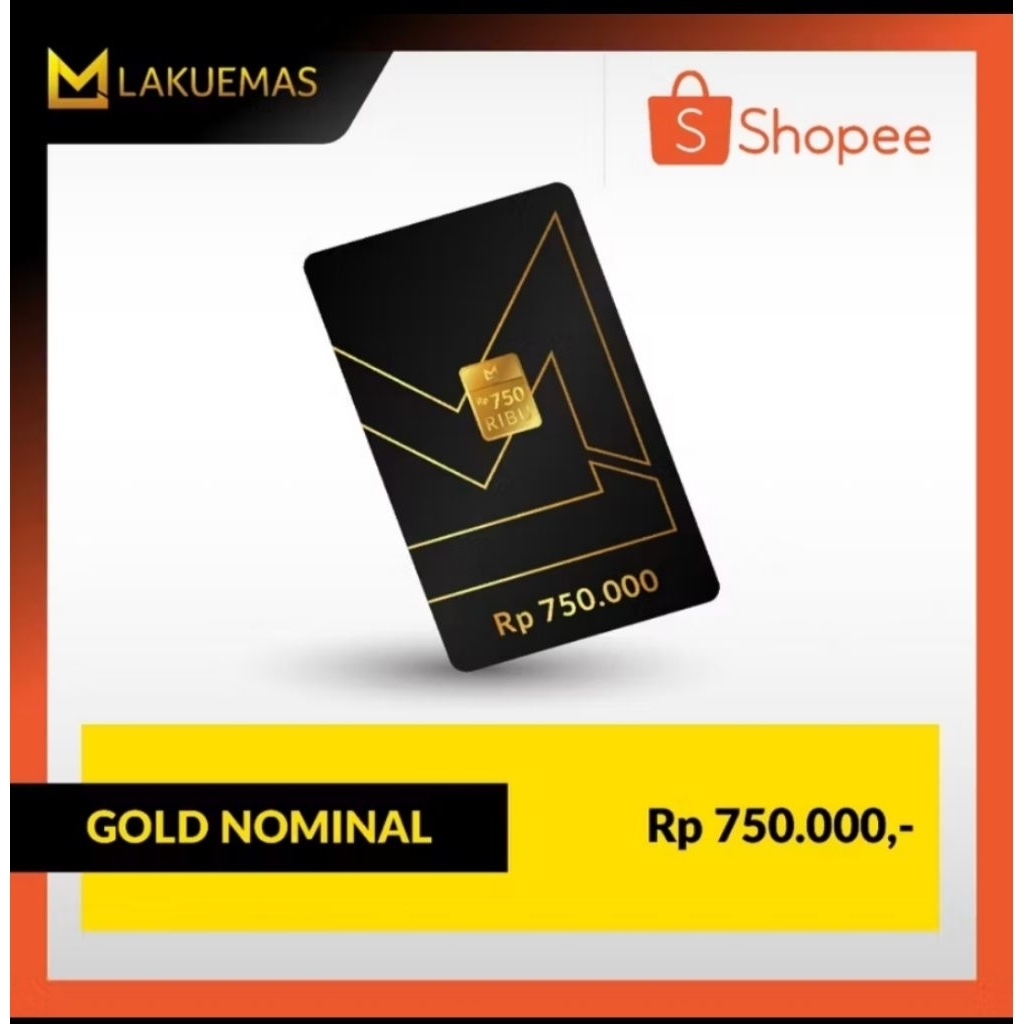 Mar LAKUEMAS - Voucher Emas Fisik Nominal 750 ribu