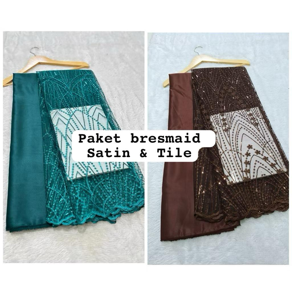 set/PAKET BRIDESMAID / paket kain satin & tile payet / SERAGAM BRIDESMAID / Paket kain bridesmaid