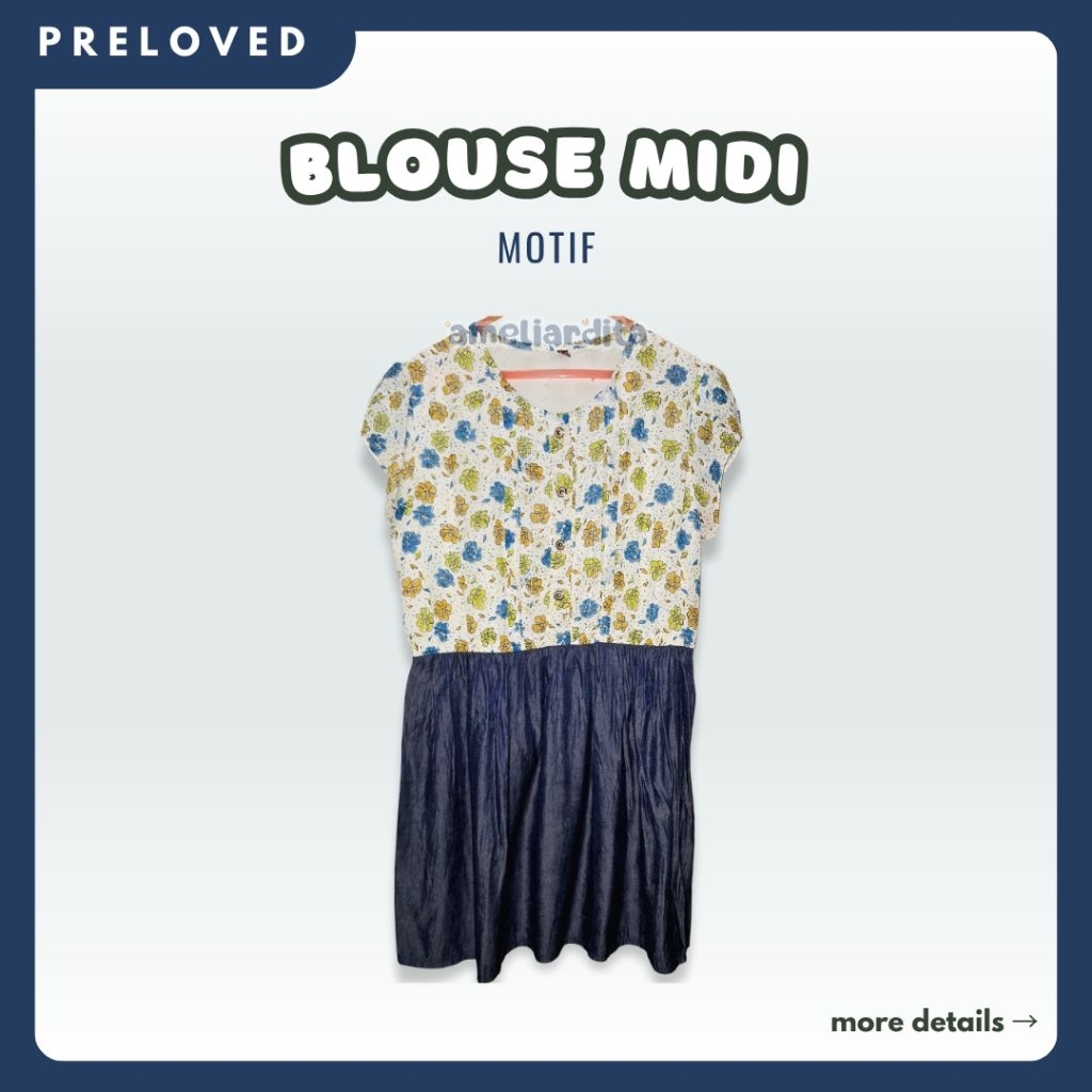 [READY] Preloved Second Bekas Blouse Midi Motif Hijau Muda Bunga Floral Kuning Biru Denim Orange Chi
