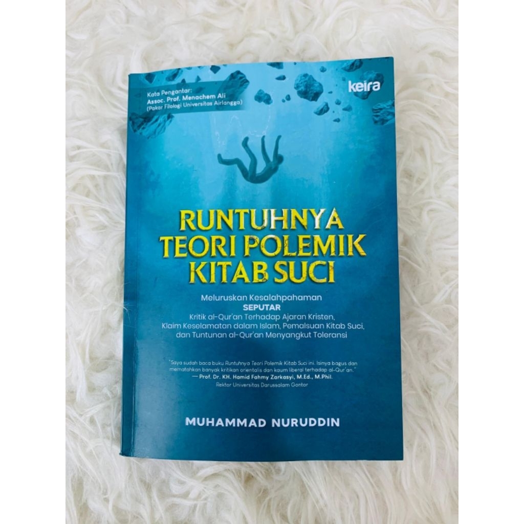 Runtuhnya Teori polemik Kitab Suci - Ust. Muhammad Nuruddin Lc.