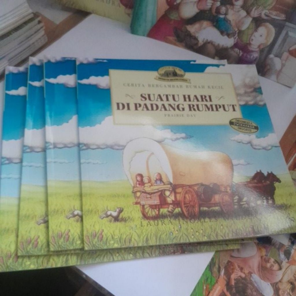 BUKU CERITA ANAK BERGAMBAR RUMAH KECIL/ SUATU HARI DI PADANG RUMPUT BY LAURA INGALLS WILDER