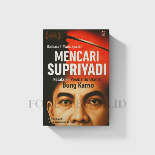 Buku sejarah:Mencari Supriyadi: Kesaksian Pembantu Utama Bung Karno+Cd