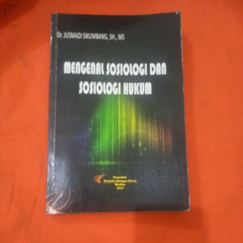 MENGENAL SOSIOLOGI DAN SOSIOLOGI HUKUM