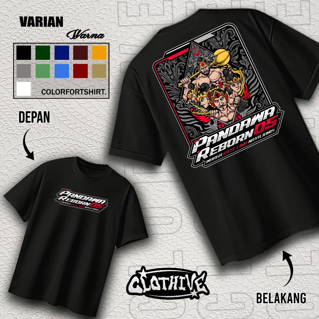 KAOS CLOTHIVE- KAOS PANDAWA REBORN - KAOS PANDAWA REBORN PRIA DAN WANITA - TERBARU DAN TERLARIS
