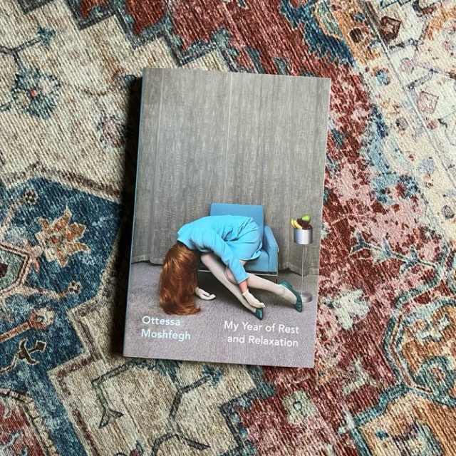 Ottessa Moshfegh – My Year of Rest and Relaxation