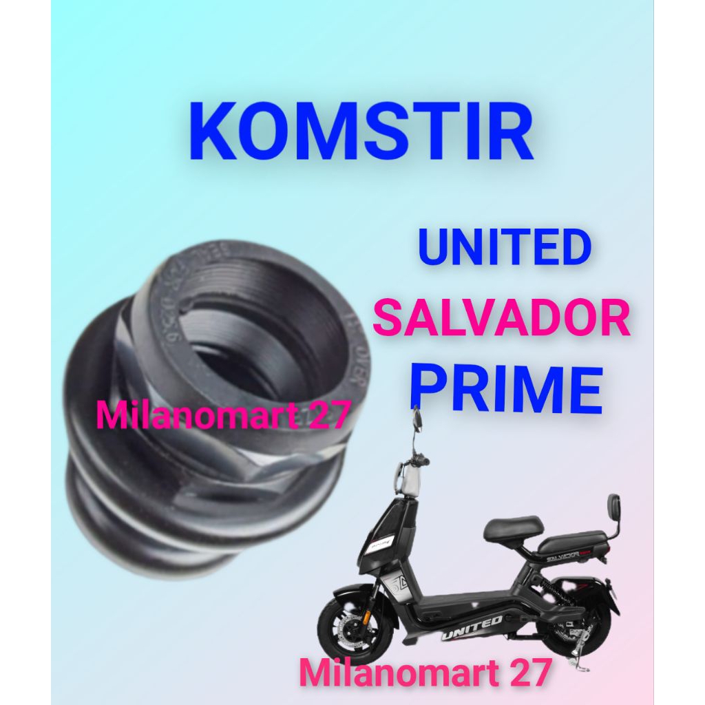 komstir united salvador prime kones headset komfork sepeda listrik united salvador prime