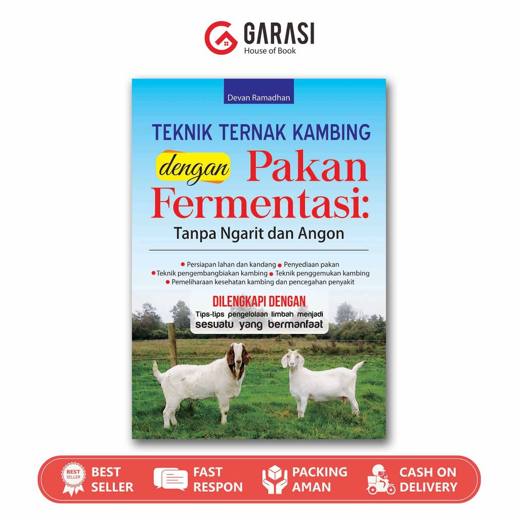 Buku Ternak Kambing Dengan Pakan Fermentasi : Tanpa Ngarit dan Angon