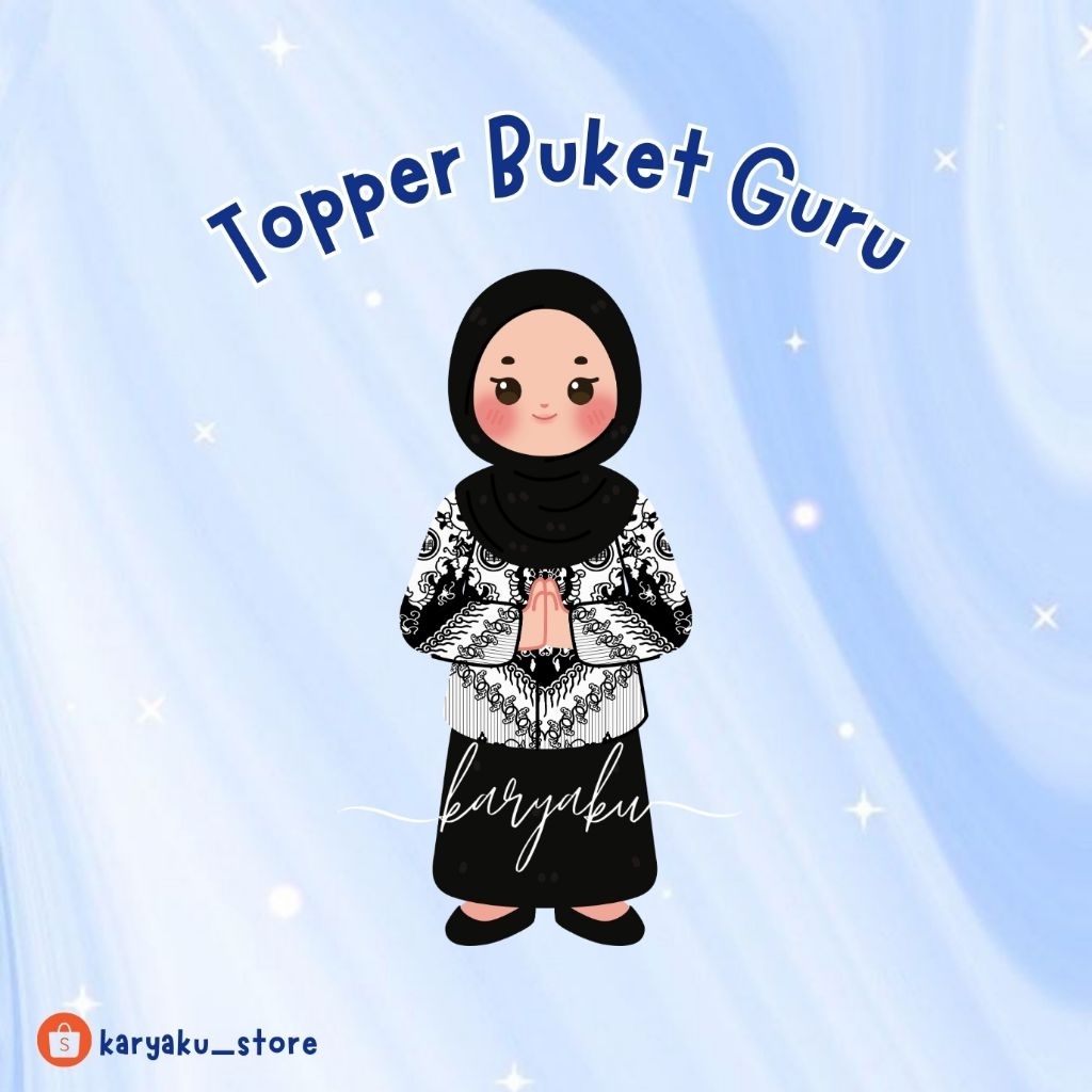TOPPER GURU | TOPPER WISUDA | TOPPER KELULUSAN | BUKET HARI GURU | BUKET KELULUSAN | BUKET WISUDA | 