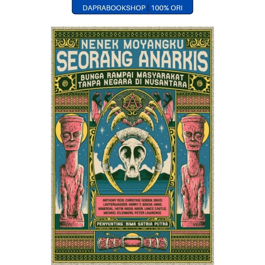 Nenek Moyangku Seorang Anarkis - Pustaka Catut