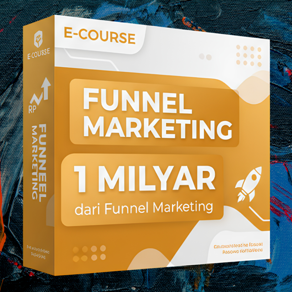 Kuasai Teknik Funnel Marketing dengan E Course Terbaru