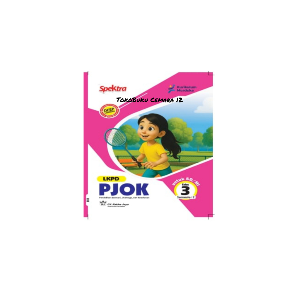 LKPD Spektra Kelas 3 PenjasOrkes (PJOK) Kur.Merdeka SD/MI Semester Dua