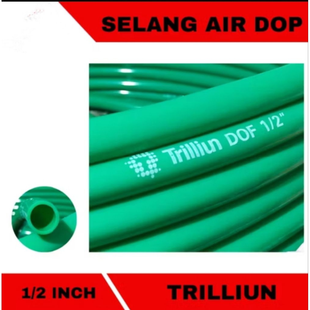 SELANG AIR/SELANG AIR 1/2 INCH/SELANG AIR TRILLIUN DOF 1/2 INCH/SELANG AIR TAMAN/SELANG AIR CUCI MOT