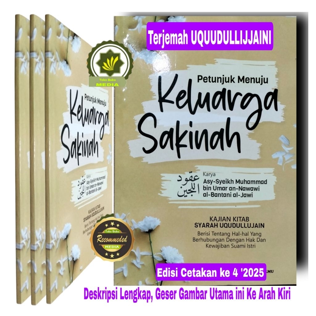 Buku Panduan Pernikahan PETUNJUK MENUJU KELUARGA SAKINAH Kajian Kitab Syarah 'Uqudullijain Uqudulija