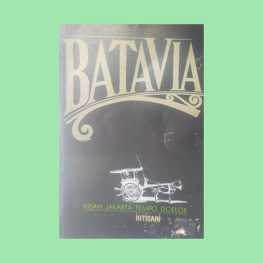 BATAVIA KISAH JAKARTA TEMPO DOELOE