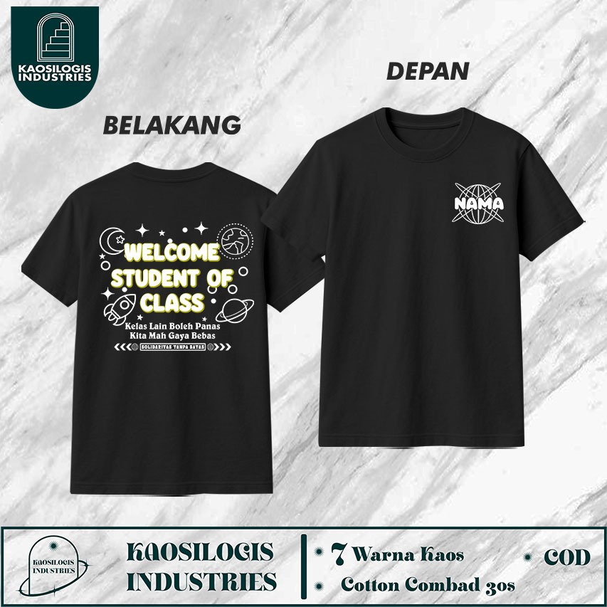 Kaos Kelas Welcome To Class Bisa Custom nama kamu dan nama kelas- Kaosilogis