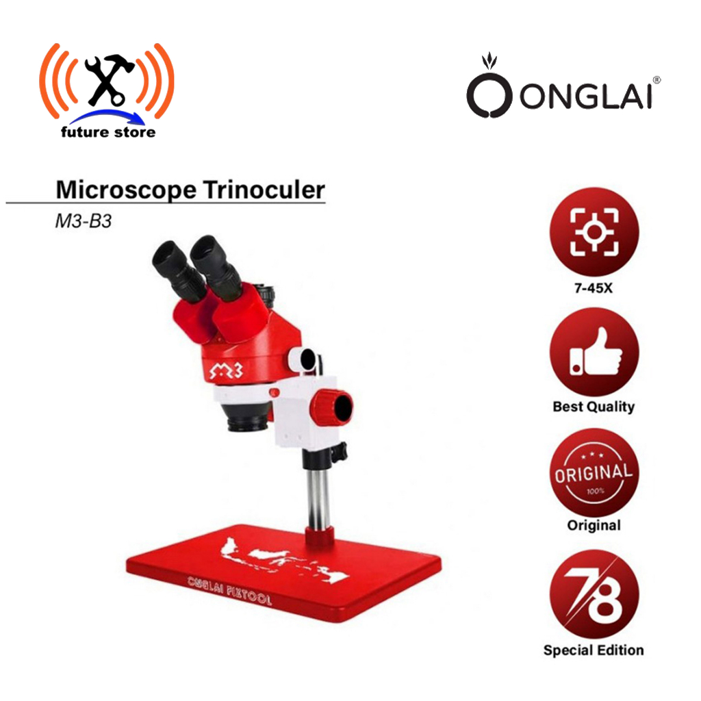 ONGLAI FIXTOOL M3-B3 Microscope Trinoculer 7-45X Special Edition Ori