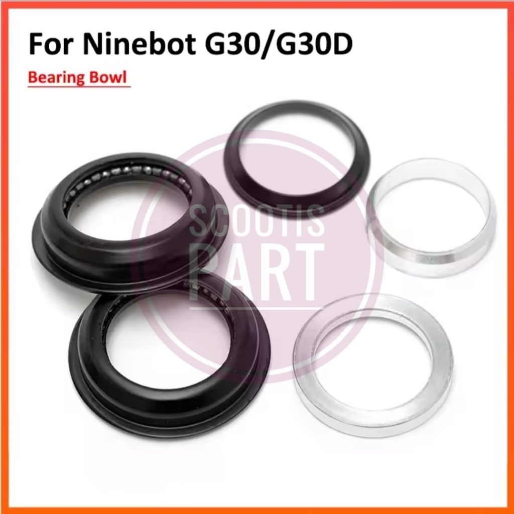 Front Fork Bearing Bowl Rotating Skuter Listrik Segway Ninebot Max G30