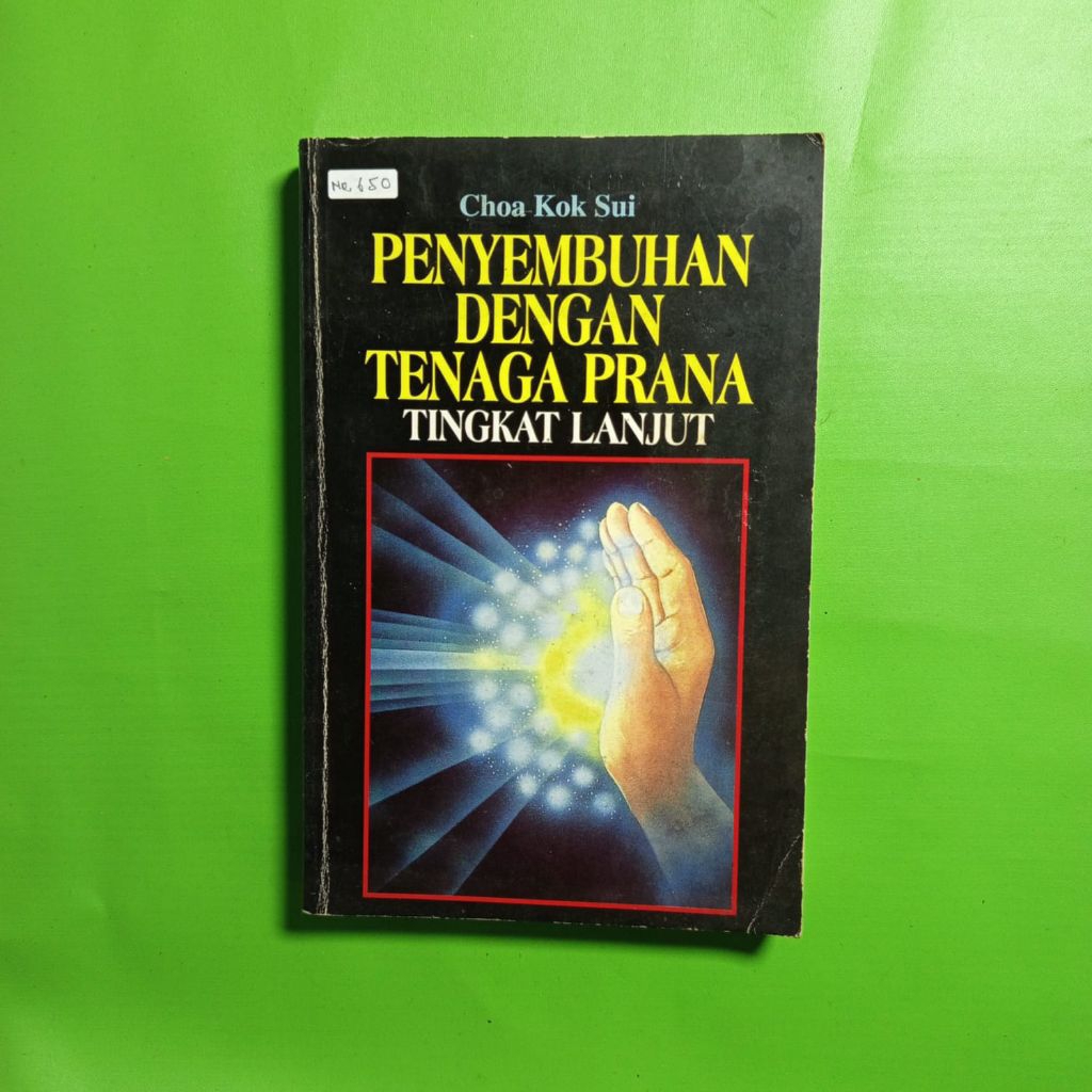 Buku Penyembuhan dengan Tenaga Prana Tingkat Lanjut - Choa Kok Sui