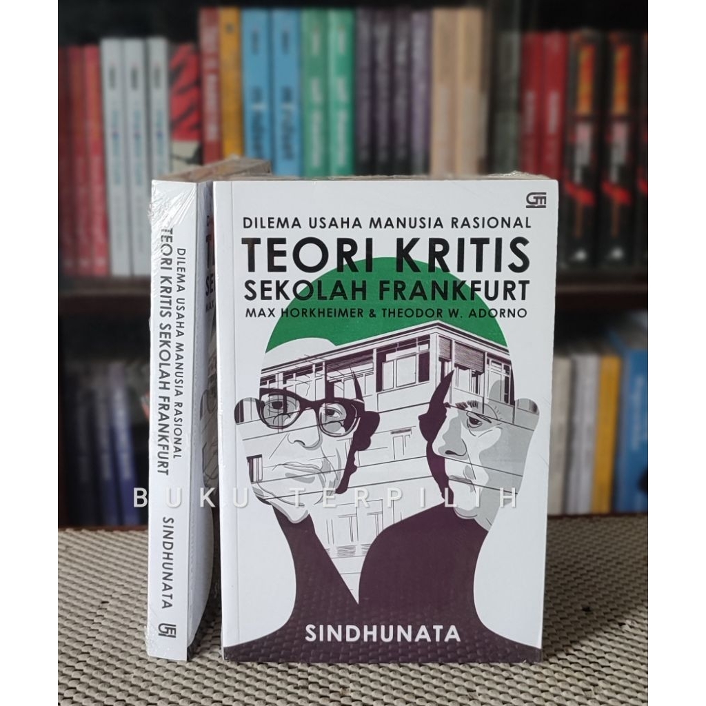 Dilema Usaha Manusia Rasional: Teori Kritis Sekolah Frankfurt