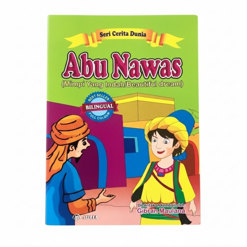 Buku Cerita Anak Bergambar Seri Cerita Dunia Abu Nawas Mimpi Yang Indah Full Colour  Aulia