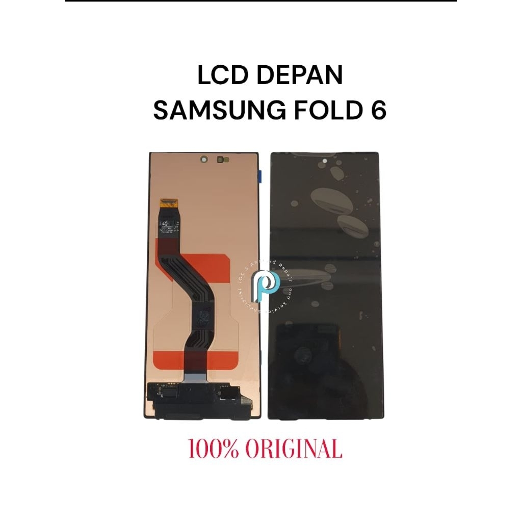 LCD DEPAN SAMSUNG FOLD 6