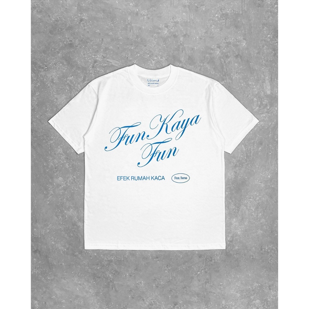 Tshirt Efek Rumah Kaca Kaos Band Efek rumah kaca - Fun Kaya Fun Putih Unisex Cotton Combed24s Premiu