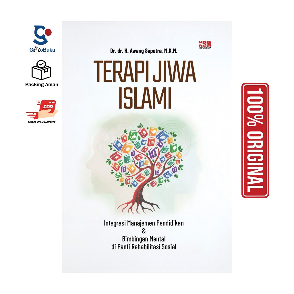 Buku Terapi Jiwa Islami : Integrasi Manajemen Pendidikan dan Bimbingan Mental di Panti Rehabilitasi 