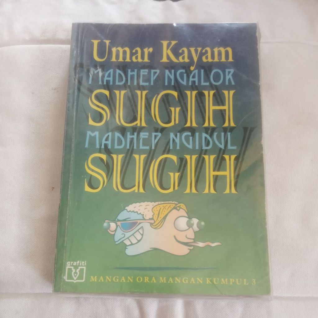 Buku Bekas.(Ori). Madhep Ngalor Sugih Madhep Ngidul Sugih.(Mangan Ora Mangan Kumpul 3).Oleh: Umar Ka
