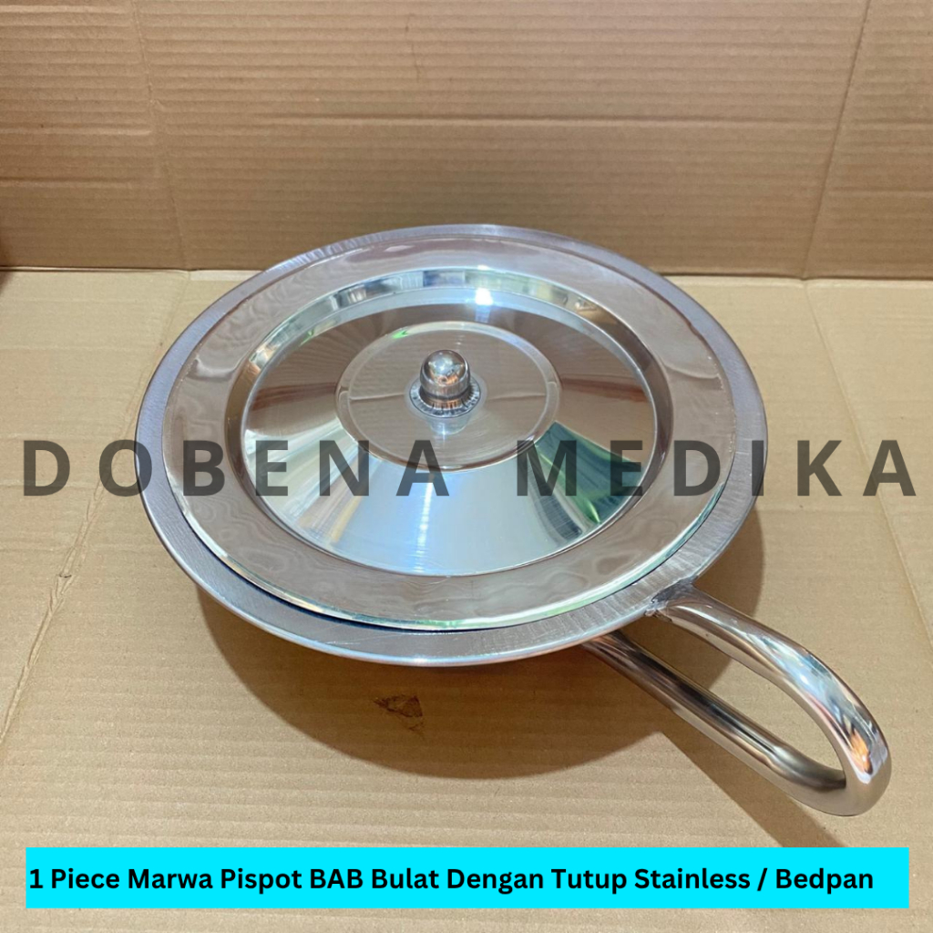Pispot Medis BAB Stainless Dengan Tutup Bulat / Bedpan Round With Lid