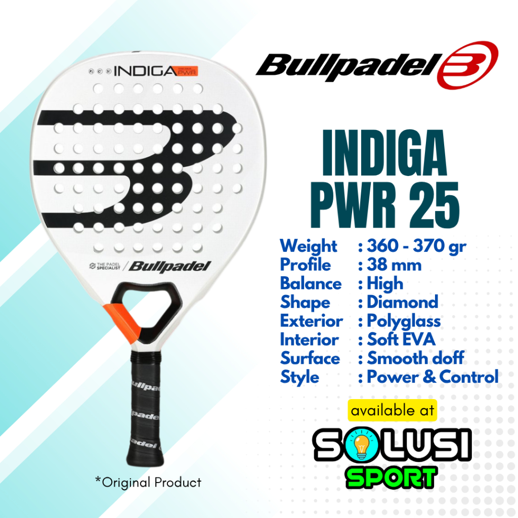 BULLPADEL INDIGA PWR 25 Raket Padel Power Tennis Paddle Original