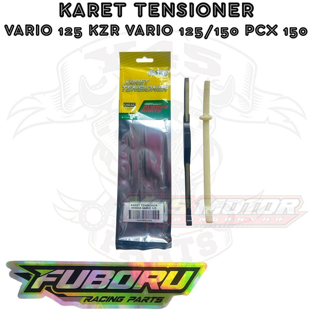 KARET TENSIONER VARIO 125 OLD KZR VARIO 125/150 NEW ESP PCX 150 ORIGINAL FUBORU