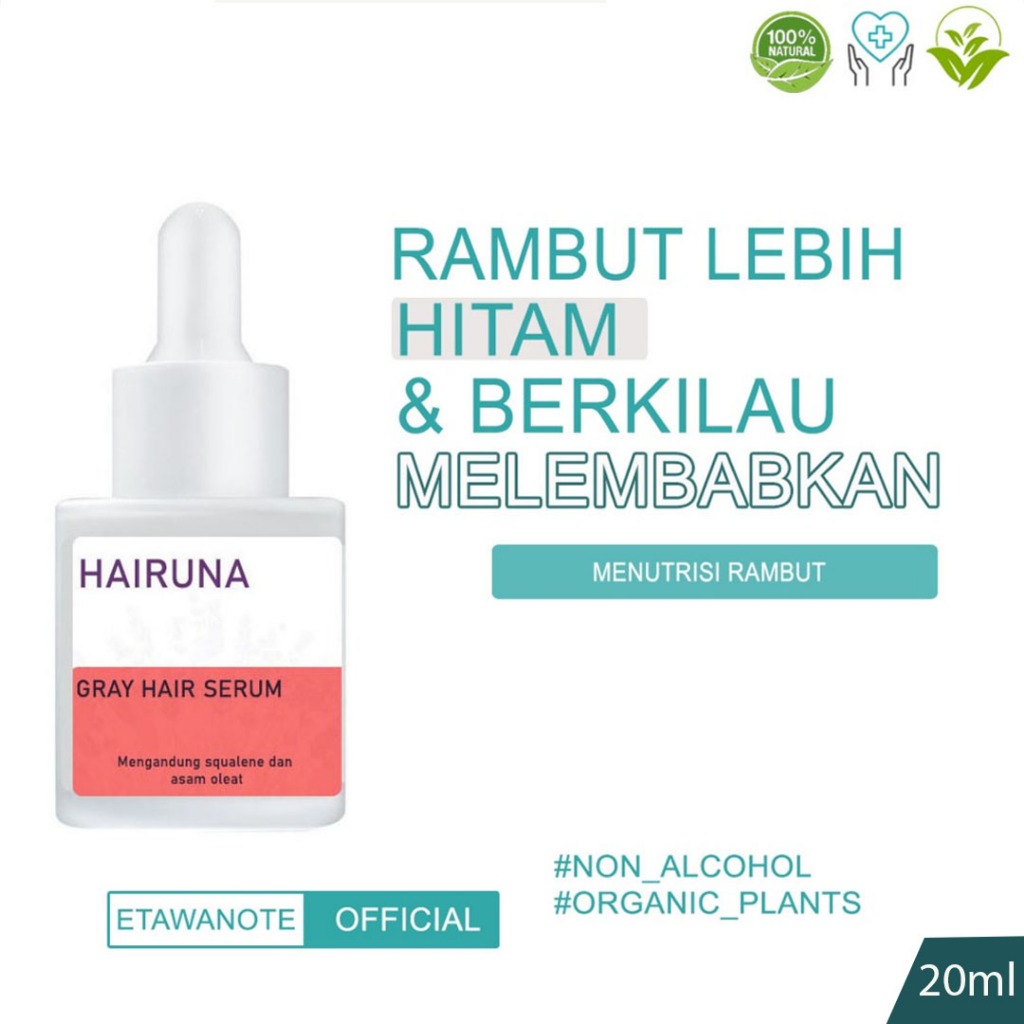 Penghitam Rambut Hair Serum Penghilang Uban Sampo Uban Permanen Halal Penghilang Uban Hairuna