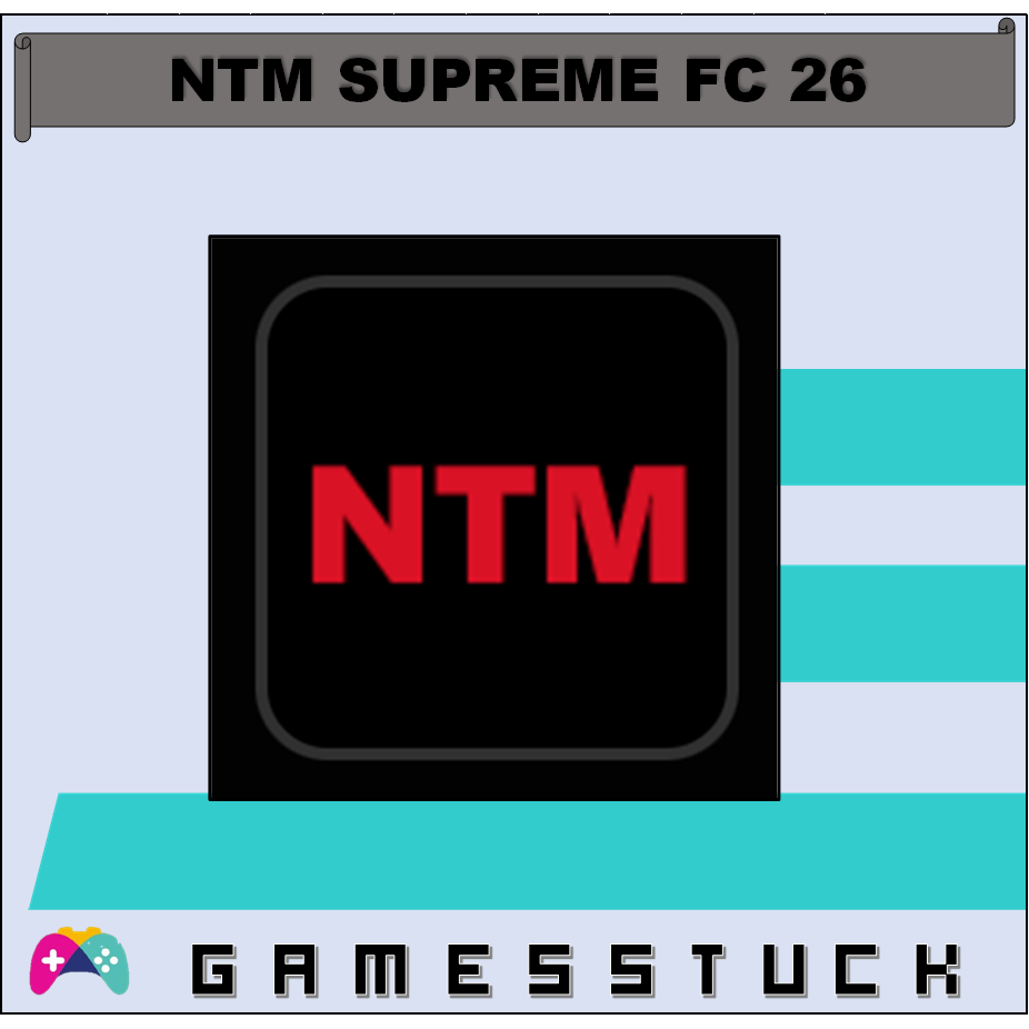 NTM Patch Mod FC26 - Mod Khusus FC26 PC/Laptop