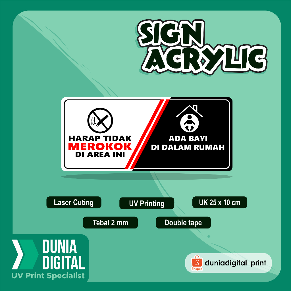 SIGN AKRILIK DILARANG MEROKOK ADA BAYI DALAM RUMAH