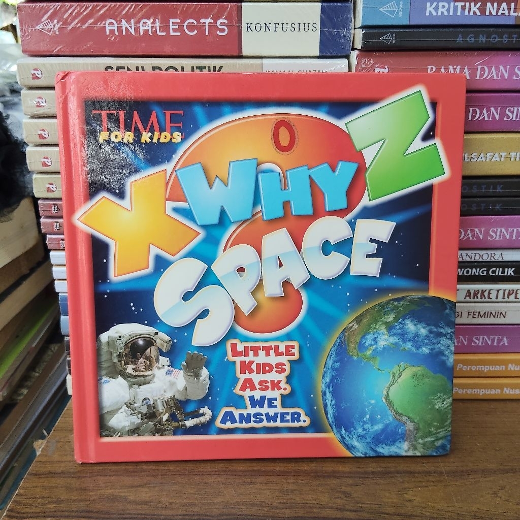 Buku Original • Time For Kids - X Why Z Space / Little Kids Ask Me Answer