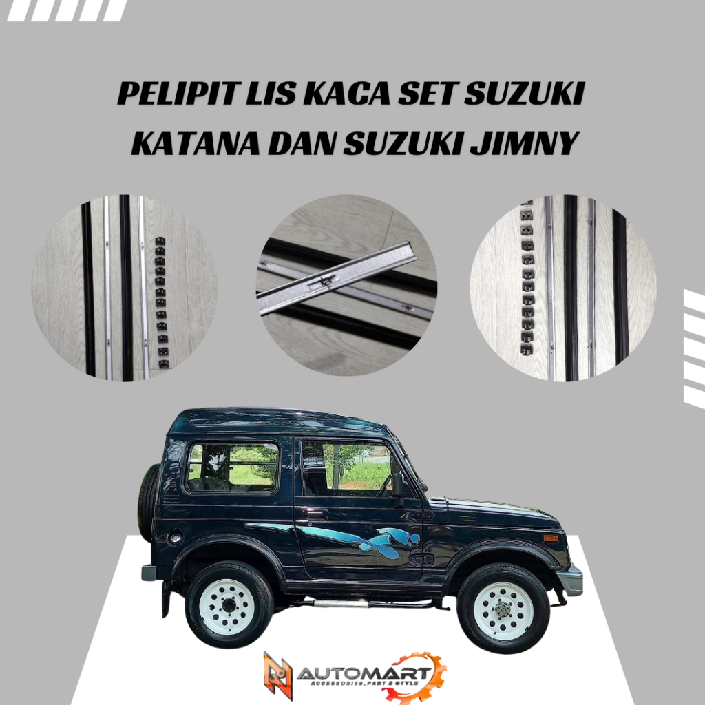 Pelipit Kaca Pintu Luar Dalam Suzuki Katana & Jimny – Karet Lis Kaca Mobil Lengkap