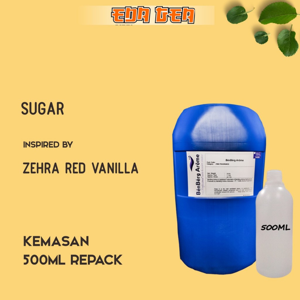 Bibit parfum murni SUGAR / ZEHRA RED VANILLA BENBERG 500ml