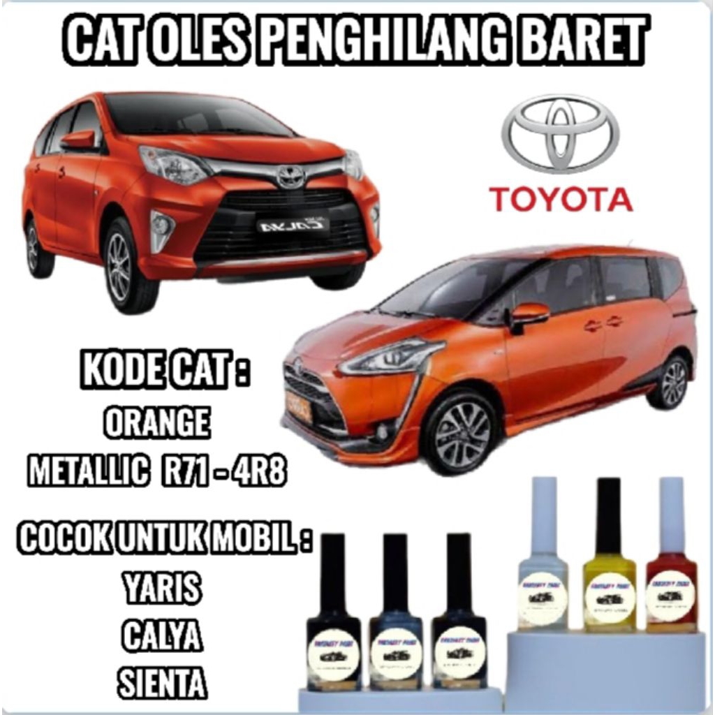 Toyota Orange Metallic Cat Oles Penghilang Baret Lecet Mobil Calya Yaris Sienta Orange Metalik