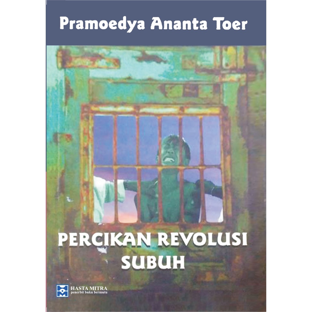 PERCIKAN REVOLUSI SUBUH - Pramoedya Ananta Toer