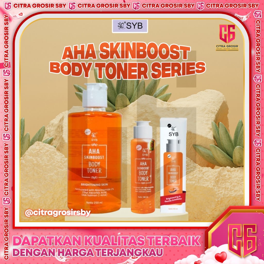 SYB AHA Skinboost Toner Badan 100mL & 250mL || With Vitamin C || Ethyl Ascorbic Acid (EAA) || DNA Sa