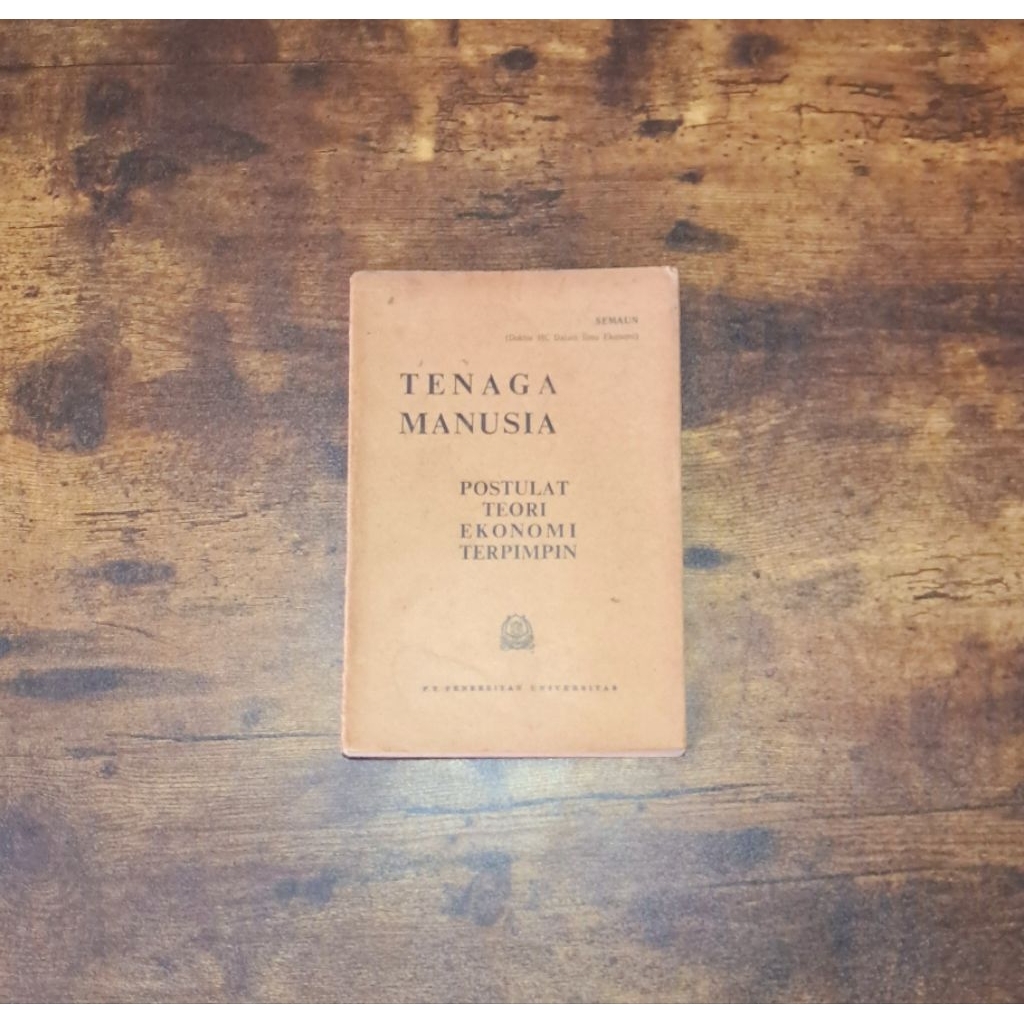 TENAGA MANUSIA POSTULAT TEORI EKONOMI TERPIMPIN - SAMAUN