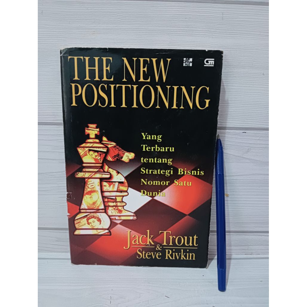THE NEW POSITIONING yang terbaru tentang strategi Bisnis nomor satu Dunia by Jack Trout & Steve Rivk