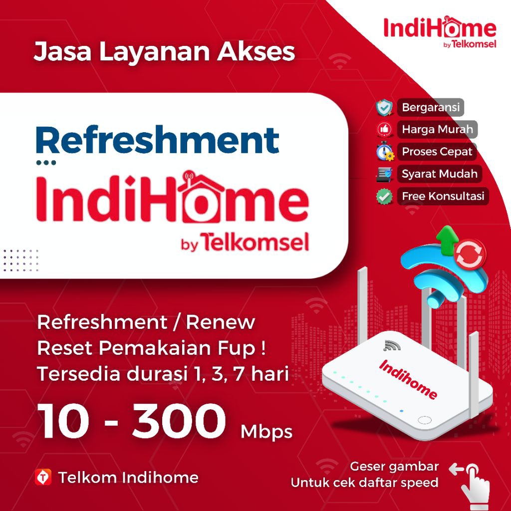 Refreshment Speed Indihome | 10 - 300 Mbps | Renew Speed / Reset FUP Indihome | Reset Kuota Indihome