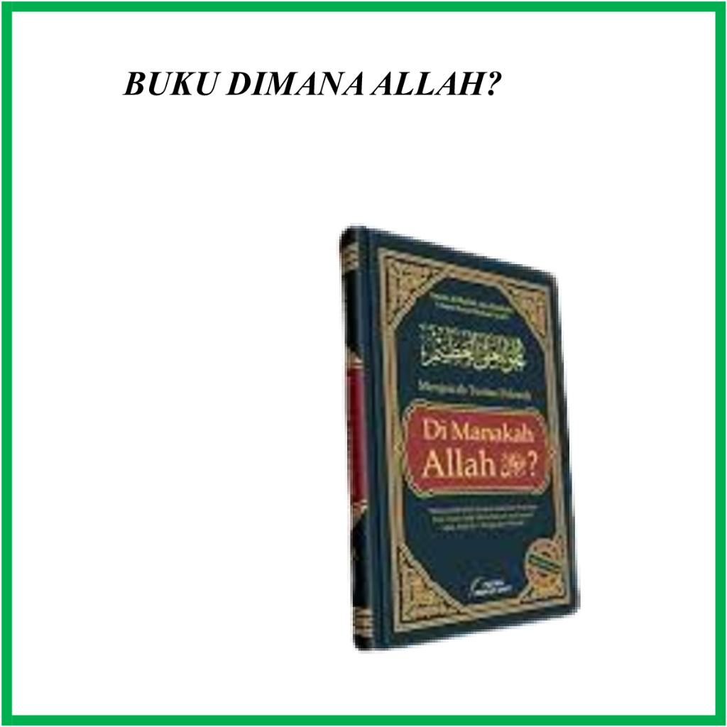 Buku Menjawab Tuntas Polemik Di Manakah Allah