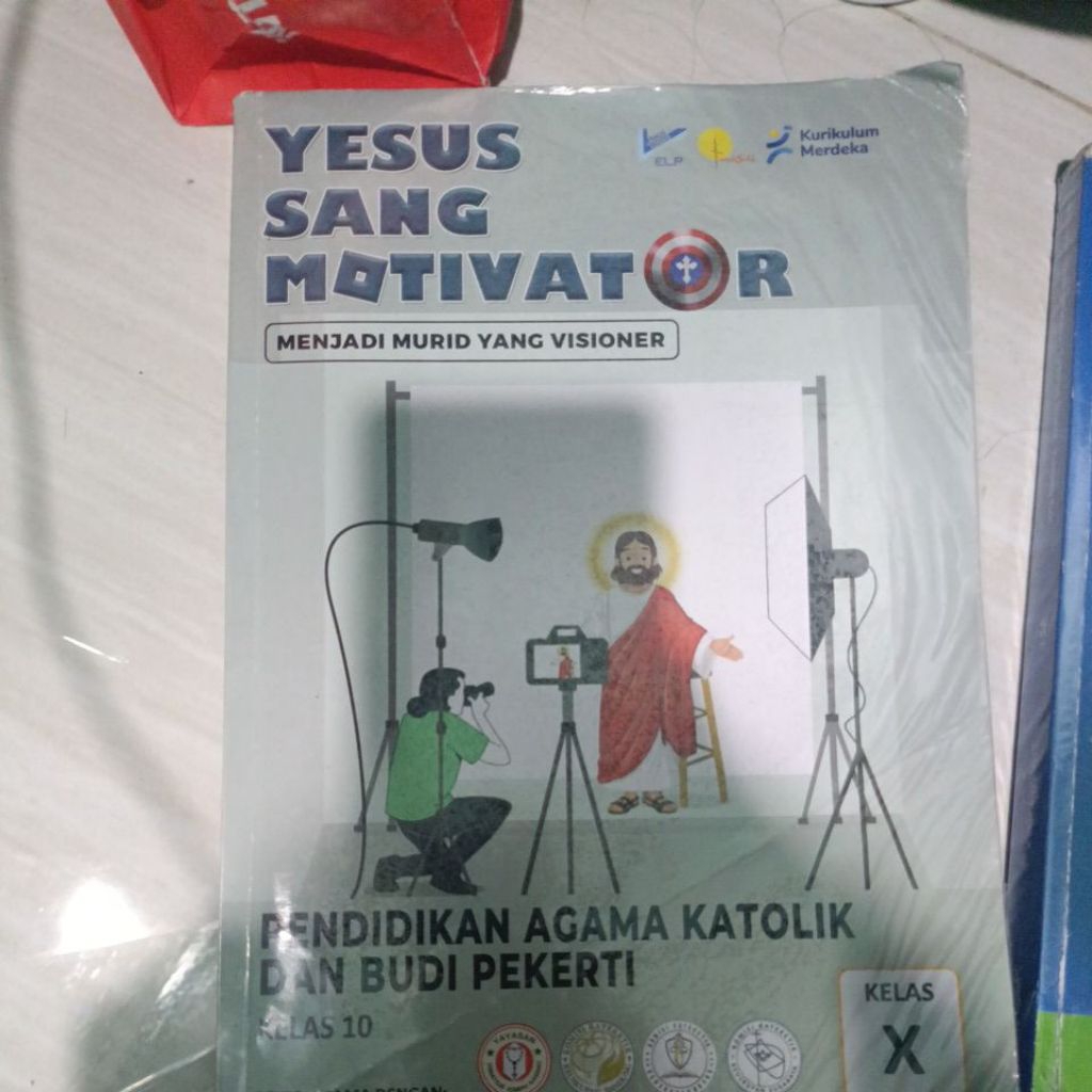 YESUS SANG MOTIVATOR KELAS X - BUKU AGAMA