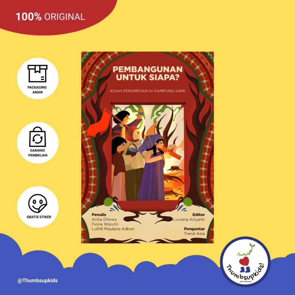 Thumbsupkids - Pembangunan untuk Siapa? Kisah Perempuan di Kampung By Anita Dhewy, ddk - Marjin Kiri