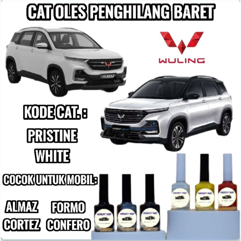 Cat Oles Wuling Pristine White Penghilang Baret Mobil Lecet Putih Solid Almaz Confero Cortez Formo