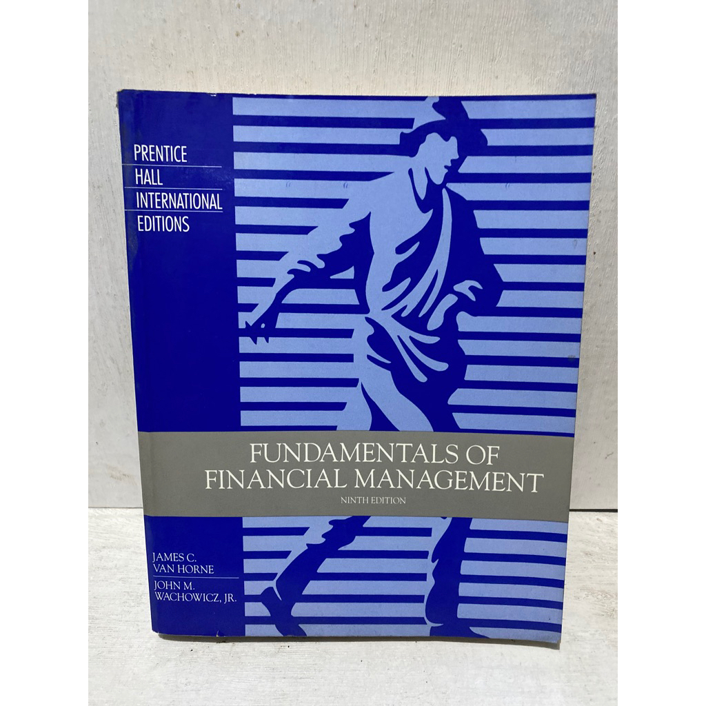 Buku Original FUNDAMENTALS OF FINANCIAL MANAGEMENT NINTH EDITION - JAMES C. VAN HORNE JOHN M. WACHOW