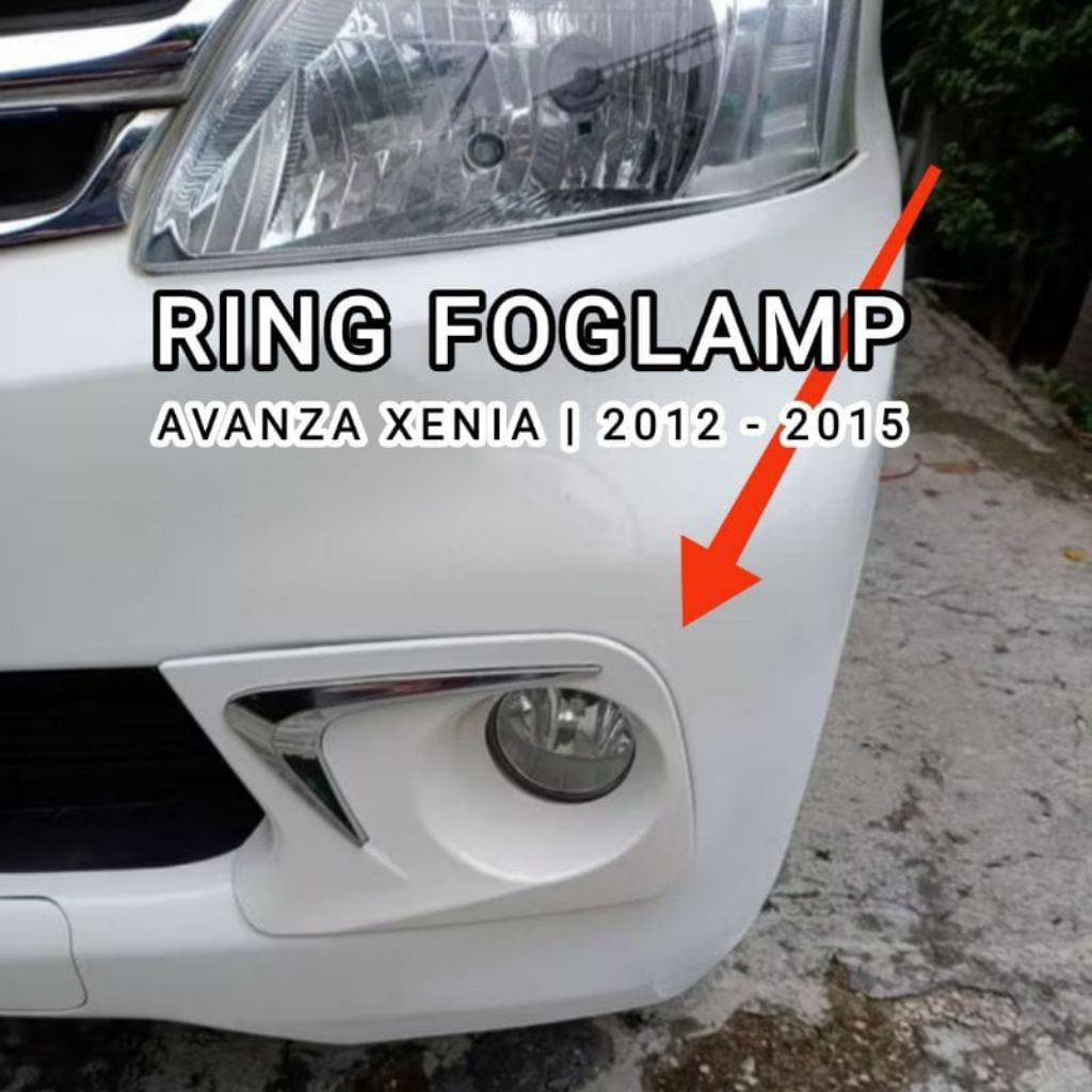 Cover Ring Garnish Foglamp Avanza Xenia 2012 2013 2014 2015