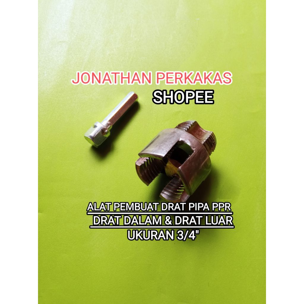 alat pembuat drat pipa ppr drat dalam dan drat luar ukuran 3/4"